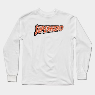 Superhero Long Sleeve T-Shirt